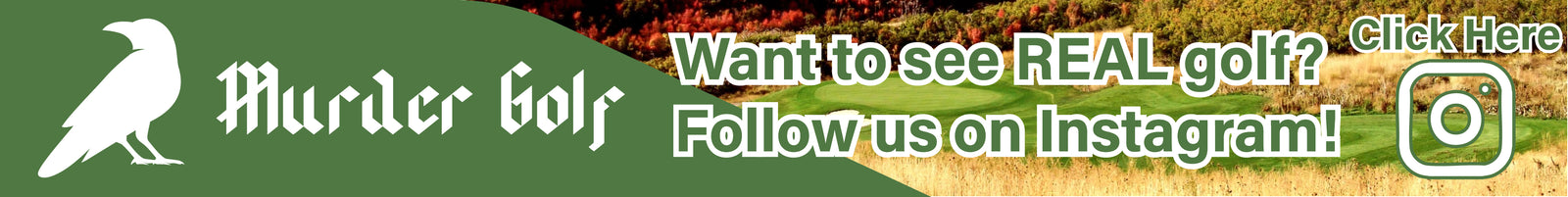Ad banner for Murder Golf Instagram
